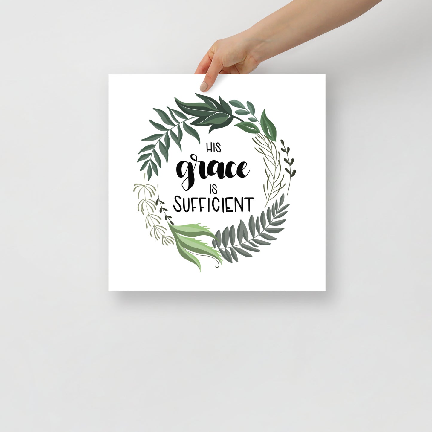 His Grace Is Sufficient Square Poster - Faith Art by Lagarto Art