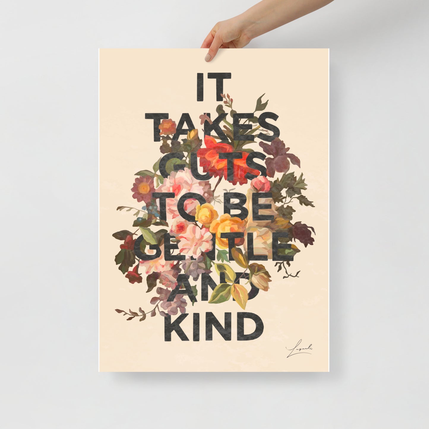 It Takes Guts To Be Gentle And Kind Poster - Word Art by Lagarto Art