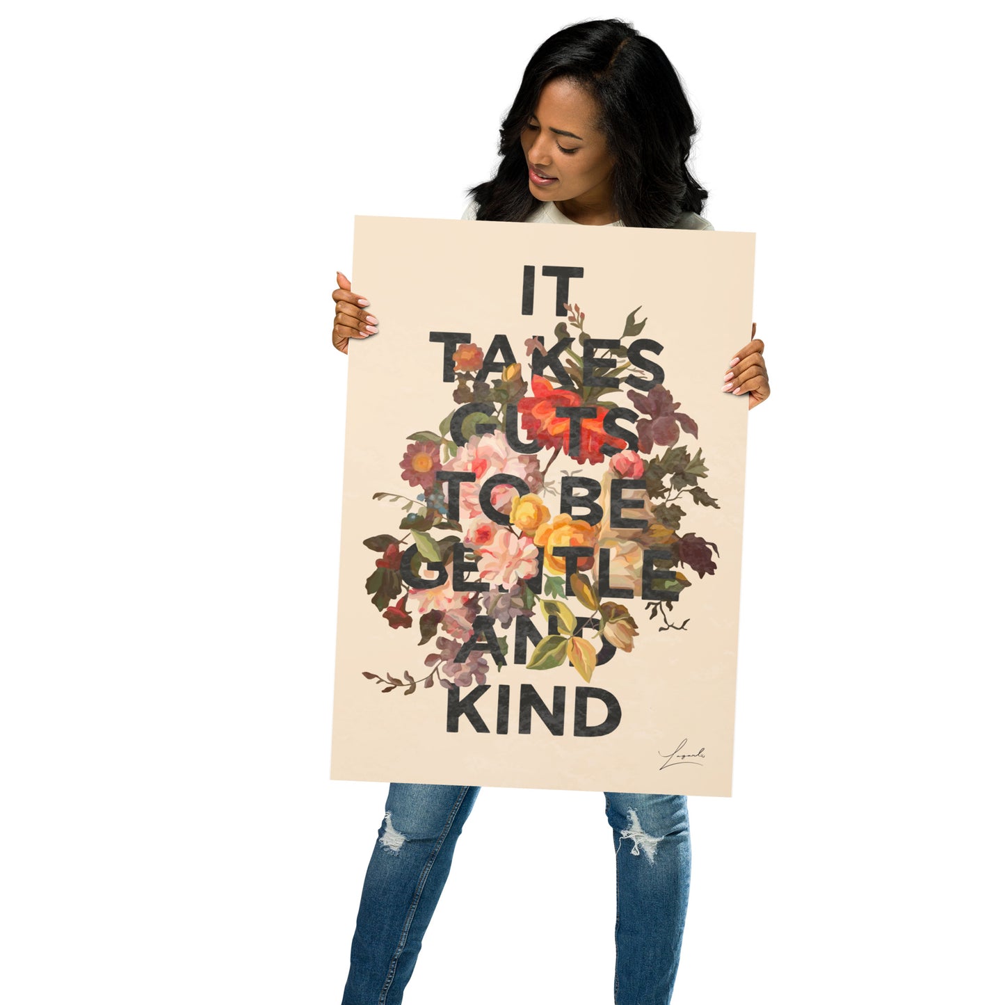 It Takes Guts To Be Gentle And Kind Poster - Word Art by Lagarto Art